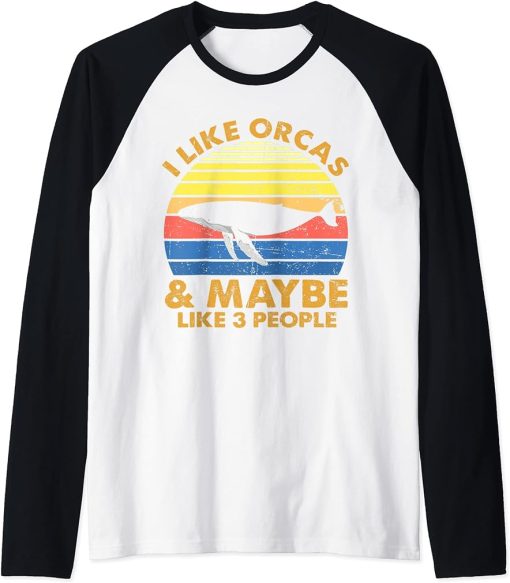 Vintage I Like Orcas & Maybe 3 People Orca Killer Whale Fans Raglan Baseball Tee