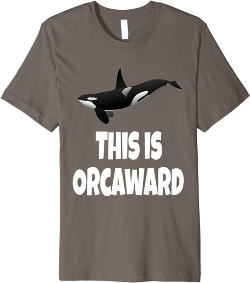 Whale This Is Orcaward Funny Orca Whale Pun Introvert Sea Premium T-Shirt