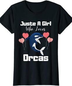 Funny Just A Girl Who Loves Orcas Cute Orca Lover T-Shirt