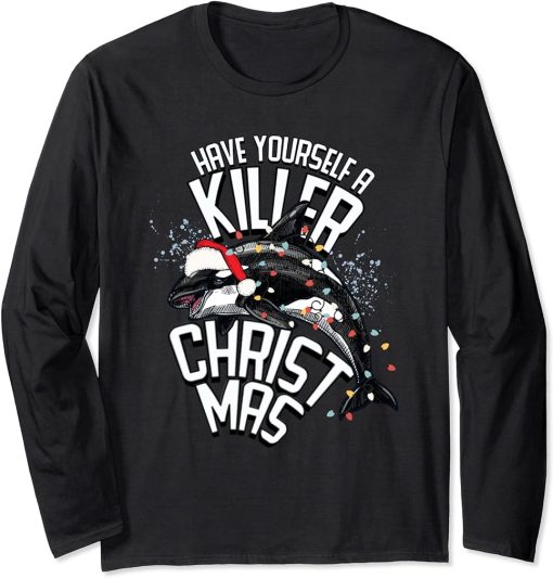 Have Yourself a Killer Christmas Killer Whale Orca Holiday Long Sleeve T-Shirt