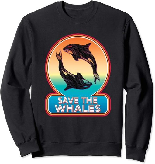 Save The Whale Shirt Orca Killer Retro Whale Gifts for Women Sweatshirt