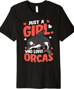 Just A Girl Who Loves Orcas Killer Whale Premium T-Shirt